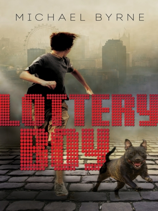 Title details for Lottery Boy by Michael Byrne - Wait list